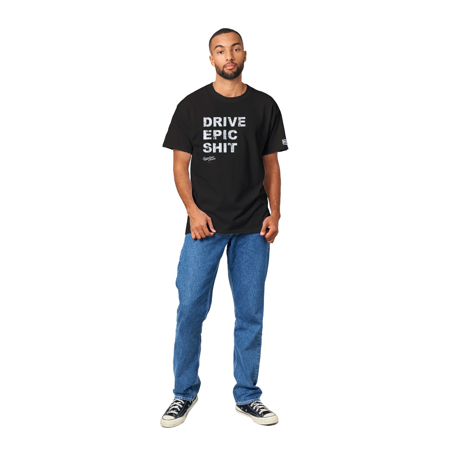 Classic Gasoline Juice DRIVE EPIC SHIT t-shirt